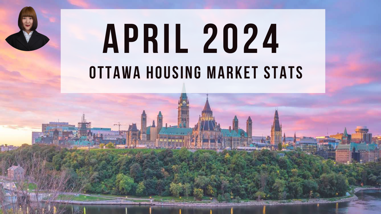 OTTAWA REAL ESTATE - APRIL STATS (2024)